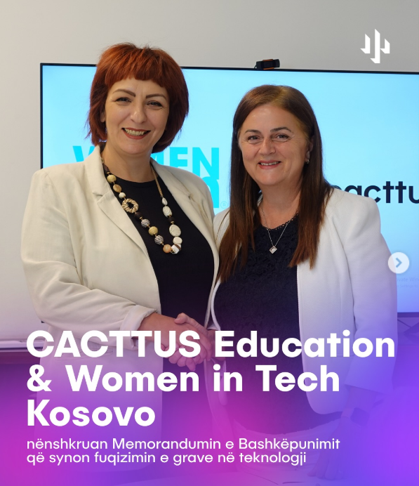 Bashkëpunimi mes Cacttus Education dhe Women in Tech Kosovo për fuqizimin e grave në teknologji